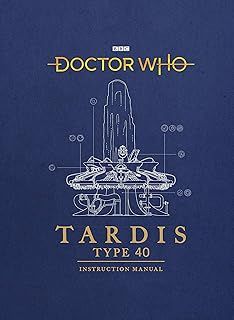 Doctor Who: TARDIS Type 40 Instruction Manual