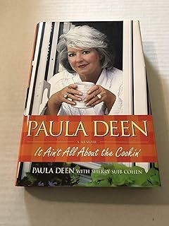 Paula Deen: It Ain't All About the Cookin'