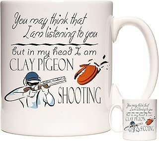 KAZMUGZ Clay Pigeon Shooting Mug, You May Think I Am Listening to You But in My Head I Am Shooting. 11oz Ceramic Mug. Pigeon Gift