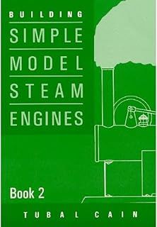 Building Simple Model Steam Engines - Book 2