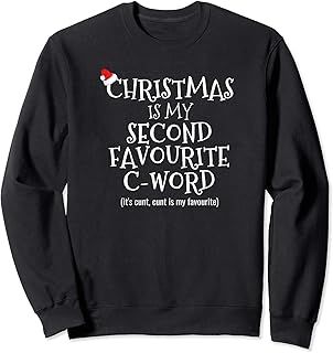 Adult Christmas Cunt C-Word Swearing Offensive Christmas Sweatshirt