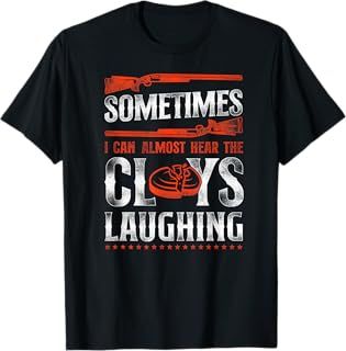 Shotgun Skeet Trap Clay Pigeon Shooting Vintage Sometimes I T-Shirt