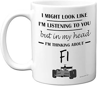 Formula 1 Gifts - in My Head I'm Thinking About F1 - Funny F1 Gifts for Men, Car Lover Gifts for Him, F1 Mug, Formula One Gifts, 11oz Ceramic Dishwasher Safe Premium Mugs Novelty Cup - by Stuff4